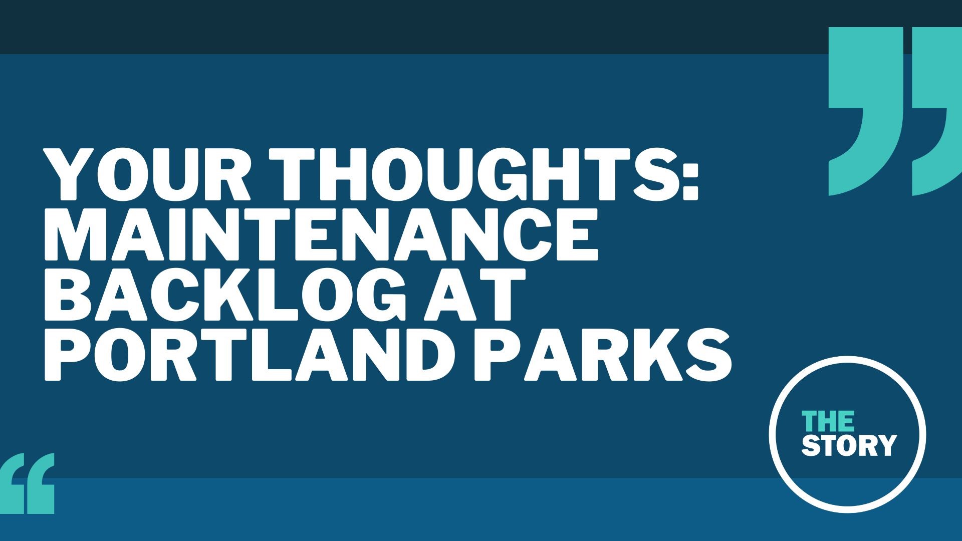 Viewers had a lot to say after Tuesday’s Big Story looking at Portland Parks & Recreation’s $600 million backlog of deteriorating public park assets.