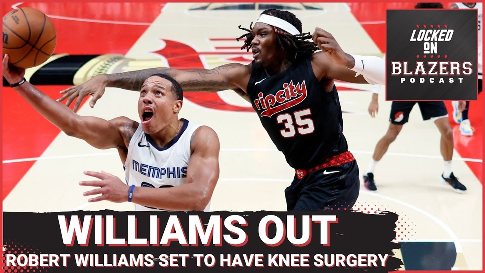 Robert Williams needs knee surgery + How the Trail Blazers Have Improved on Defense